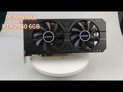 PCWINMAX RTX2060 κάρτες γραφικών εξόρυξης 6GB 192 Bit GDDR6 διπλός ανεμιστήρας 8 πιν για PC